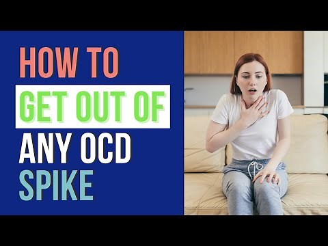 Here's How to Get Out of Any OCD Spike