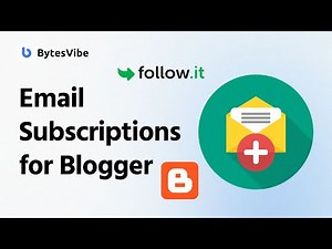 How to add Email Subscription Form widget for Blogger? - Bytes Vibe