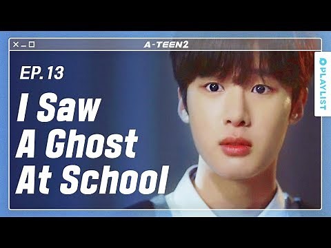 The Reason My Friend Fainted in A Classroom | A-TEEN 2 | EP.13 (Click CC for ENG sub)