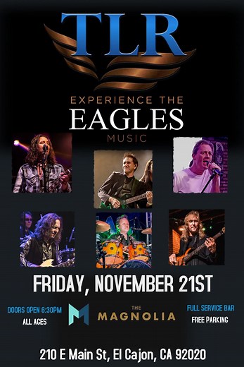 Don’t miss TLR – “Experience the Eagles”, the band recognized by AXS TV as the World’s Greatest Tribute to the Eagles, live at The Magnolia Theater (210 E Main St, El Cajon, CA 92020) on Friday, November 21st at 7 PM! Get ready for an unforgettable night of iconic harmonies, timeless classics, and the soaring musicianship that has made TLR one of the most acclaimed tribute acts in the country. 🎟 Special Offer: Get BOGO tickets to see The Long Run: Experience The Eagles at The Magnolia on Novemb