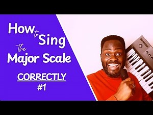 How To Sing The Major Scale Correctly - Demo Video - Ep. #1