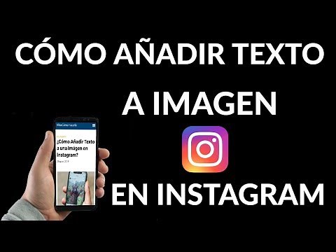 ¿Cómo Añadir Texto a una Imágen en Instagram?