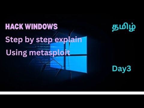 How to hack windows to using metasploit Day 3 step by step explain in tamil