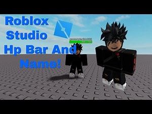 How To Make Hp Bar And Username In Roblox Studio (*WORKING 2021*)