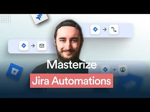Jira Automation Tutorial: From Beginner Basics to Advanced Rules