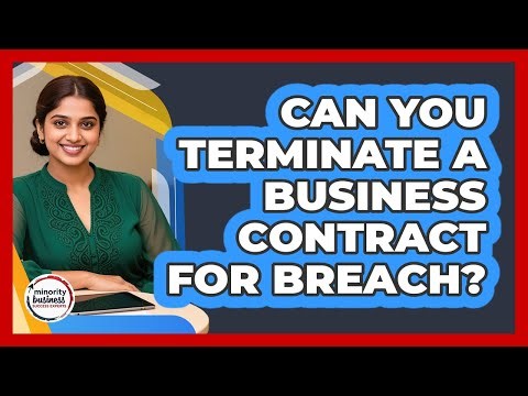 Can You Terminate a Business Contract for Breach?