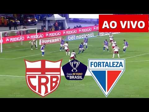 ASSISTIR JOGO CRB X FORTALEZA AO VIVO | COPA DO BRASIL 2026