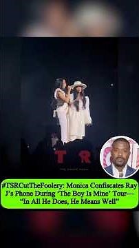 Monica Confiscates Ray J's Phone During 'The Boy Is Mine' Tour
