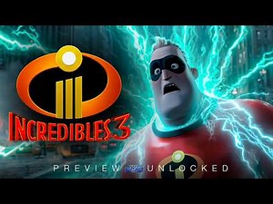 INCREDIBLES 3 (2028) | New Super Villain Teaser, Time Jump, Cast, Plot & More! | PREVIEW UNLOCKED