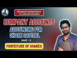 Forfeiture of Shares Class 12 Accounts | Full Concept + Journal Entries Explained