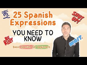 💬 25 Short Spanish Expressions Everyone Should Know | Everyday Spanish for Beginners