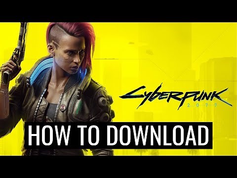 How To Download And Install Cyberpunk 2077