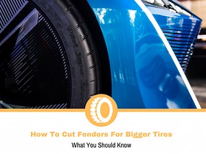 How To Cut Fenders For Bigger Tires | Tire Hungry