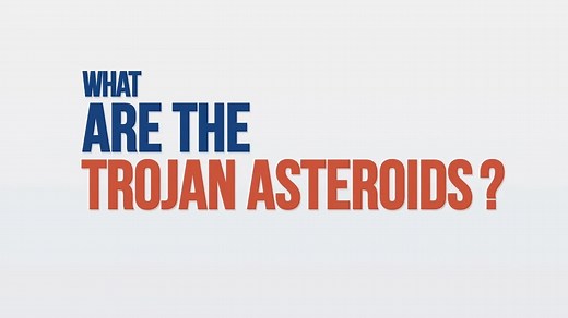 What are the Trojan Asteroids? We Asked a NASA Scientist - NASA Science