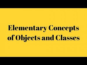 ICSE Grade IX - Subject- Computer, Ch.2 Elementary Concepts of Objects and Classes (Part-1).