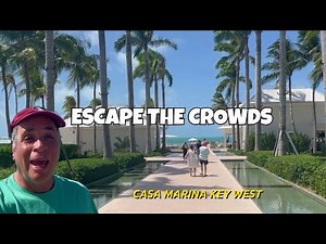 Casa Marina Key West: Full Hotel Tour & Luxury Escape from the Crowds