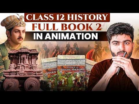 Class 12 History Book 2 One-shot | Full Syllabus In Complete Animation