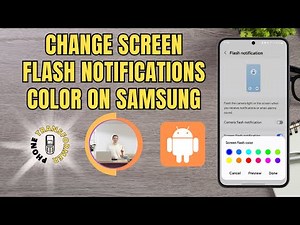 How to Change the Screen Flash Notifications Color on Samsung