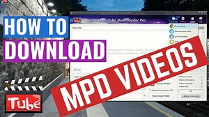 How to download MPD video files 🎬 with ChrisPC Videotube Downloader Pro