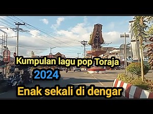 lagu kumpulan!!! pop Toraja 2024 enak di dengar
