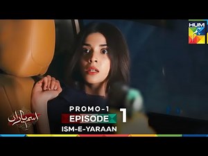 Ism-e-Yaraan - New Drama Promo - Coming Soon on HUM TV