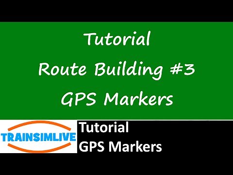 Train Simulator 2015 Tutorial - Route Building - Markers
