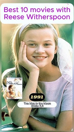 Best 10 movies with Reese Witherspoon #ReeseWitherspoon #LegallyBlonde #HollywoodIcon #WomenInFilm #HelloSunshine | Reese Witherspoon Fans