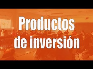 3.3. ¿Qué tipos de inversiones existen?