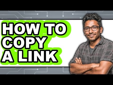 How to Copy a Link (updated)