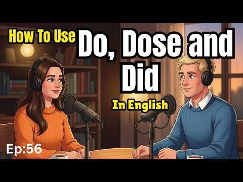 How to Use DO, DOES, and DID in Daily English | Easy English Conversations | English Podcast