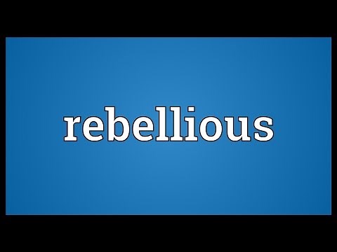 Rebellious Meaning