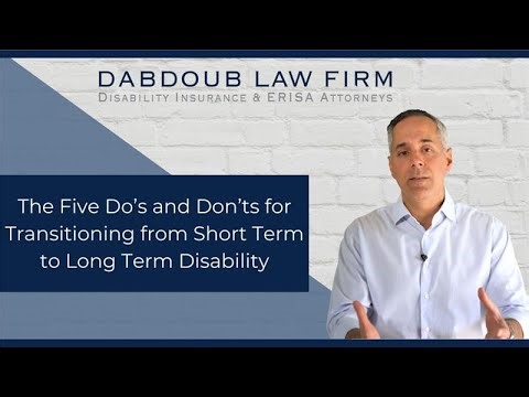 The Five Do's and Don’ts for Transitioning from Short Term to Long Term Disability