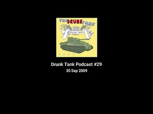 Drunk Tank Podcast #29
