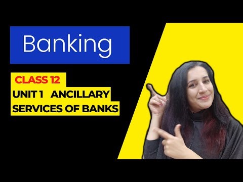 Banking | CBSE Class 12 (part 1) | unit 1| Ancillary Services of Banks| PDF | notes| Study material