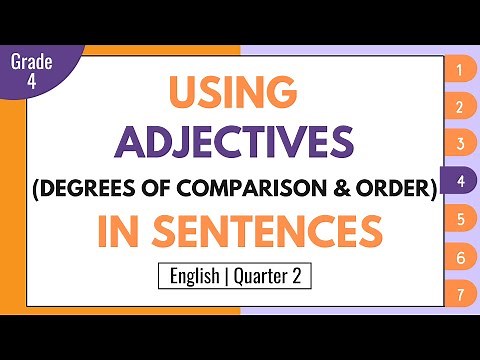 Using Adjectives (Degrees of Comparison, Order) in Sentences | English 4 Q2 Week 4