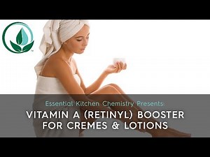 How to Guide: Vitamin A (Retinyl) Booster for Creams & Lotions