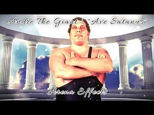 [RAE] Andre The Giant Theme Arena Effects | "Ave Satanus"
