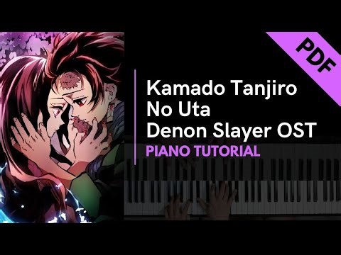 Kamado Tanjiro No Uta - Demon Slayer OST (Piano Tutorial + Not Angka)