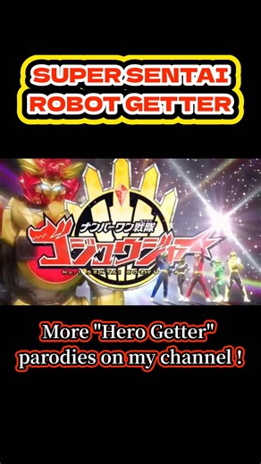 SUPER SENTAI ROBOT GETTER 2025 SUPER SENTAI HERO GETER 2025