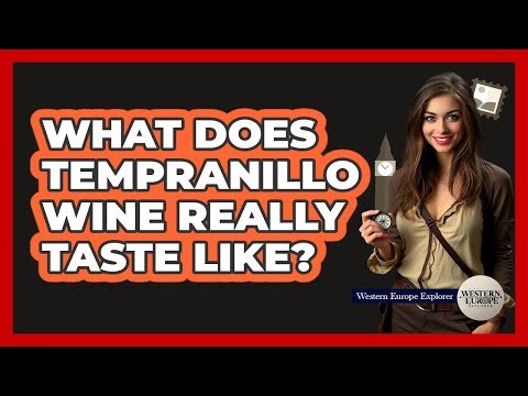 What Does Tempranillo Wine Really Taste Like?