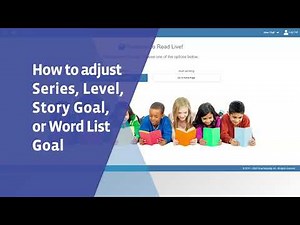 Read Naturally Live: How to Adjust Series, Level, Story Goal, or Word List Goal