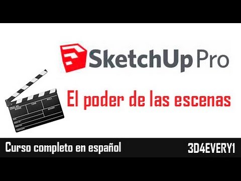 01 - Que son y para que pueden servir las escenas en Sketchup