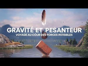 Gravité et Pesanteur : Voyage au Cœur des Forces Invisibles