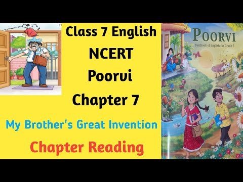 Class 7 English NCERT | Poorvi | Chapter 7 Reading | My Brother's Great Invention | New Book 2025