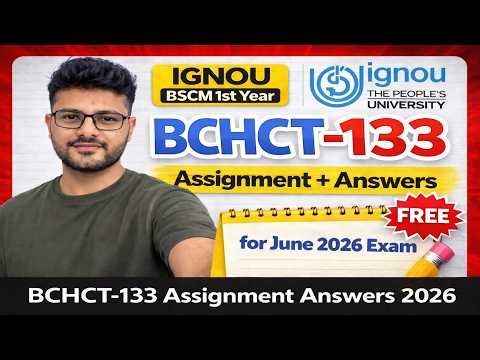 BCHCT-133 Assignment Answers 2026 | BSCM 1st Year IGNOU | June 2026 Exam