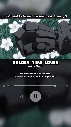 Golden Time Lover - Sukima Switch | Fullmetal Alchemist: Brotherhood Opening 3