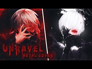 NightCore - Unravel [ Metal Version ]