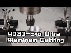 AnoleX CNC Router 4030-Evo Ultra How to Cut 7mm Aluminum Sheet One Pass?