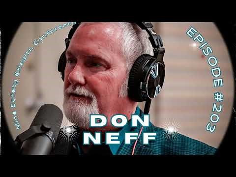 #203- Mine safety & Health Conference: Don Neff (Audio)