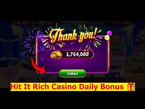 How To Collect Hit It Rich Casino Free Coins and Daily Bonus? 😍🎁 | Claim Your Free Bonus Coins ✅